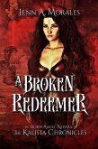 A Broken Redeemer (The Kalista Chronicles, #3) (eBook, ePUB) A Broken Redeemer (The Kalista Chronicles, #3) (eBook, ePUB)