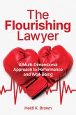 The Flourishing Lawyer (eBook, ePUB)