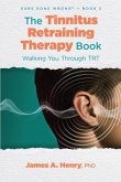 The Tinnitus Retraining Therapy Book (eBook, ePUB)