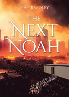 The Next Noah (eBook, ePUB) - Bradley, Nan