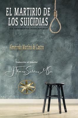 El Martirio de los Suicidas (eBook, ePUB) El Martirio de los Suicidas (eBook, ePUB)
