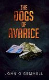 The Dogs of Avarice (eBook, ePUB)