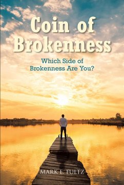 Coin of Brokenness (eBook, ePUB) - Fultz, Mark E.