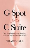 G Spot for the C Suite (eBook, ePUB)