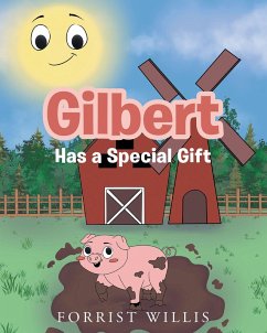 Gilbert Has a Special Gift (eBook, ePUB) - Willis, Forrist