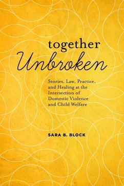 Together Unbroken (eBook, ePUB) - Block, Sara B.