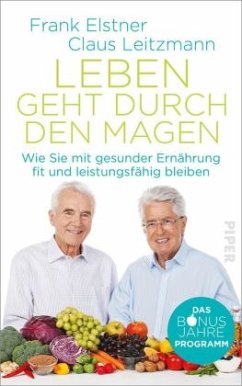 Leben geht durch den Magen (Mängelexemplar) - Elstner, Frank;Leitzmann, Claus