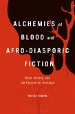 Alchemies of Blood and Afro-Diasporic Fiction (eBook, PDF)