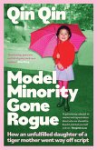 Model Minority Gone Rogue (eBook, ePUB)