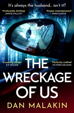 The Wreckage of Us (eBook, ePUB) - Malakin, Dan The Wreckage of Us (eBook, ePUB) - Malakin, Dan