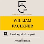 William Faulkner: Kurzbiografie kompakt (MP3-Download)