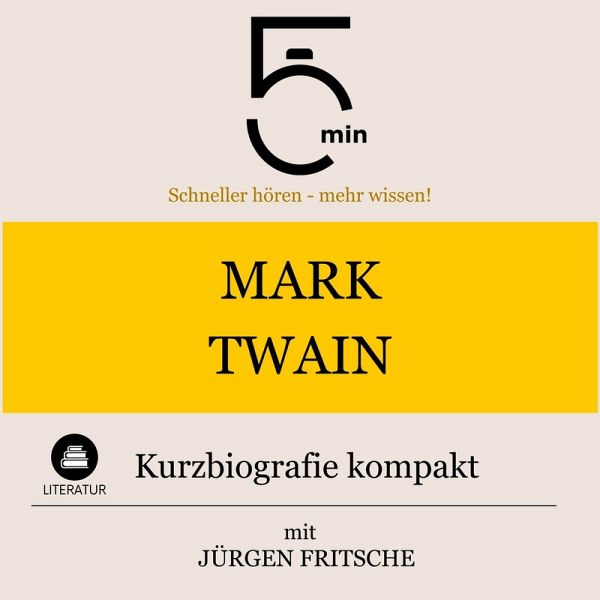 Mark Twain: Kurzbiografie kompakt (MP3-Download)