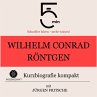 Wilhelm Conrad Röntgen: Kurzbiografie... - Bild 1