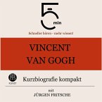 Vincent van Gogh: Kurzbiografie kompakt (MP3-Download)