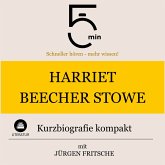 Harriet Beecher-Stowe: Kurzbiografie kompakt (MP3-Download)