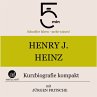 Henry J. Heinz: Kurzbiografie kompakt... - Bild 1