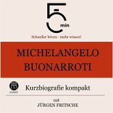 Michelangelo Buonarroti: Kurzbiografie kompakt (MP3-Download)