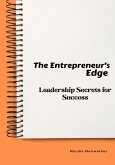 The Entrepreneur's Edge: Leadership Secrets for Success (eBook, ePUB)