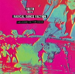 Welcome To The Edge (Neon Pink Vinyl) - Youth Meets Radical Dance Faction