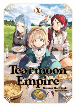 Tearmoon Empire: Volume 10 (eBook, ePUB) - Mochitsuki, Nozomu