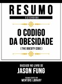 Resumo Estendido - O Código Da Obesidade (The Obesity Code) - Baseado No Livro De Jason Fung (eBook, ePUB)