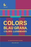 Colors blau-grana, colors llegendaris (eBook, ePUB)