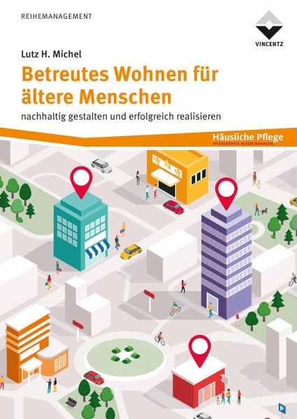 Betreutes Wohnen für ältere Menschen (eBook, ePUB) Betreutes Wohnen für ältere Menschen (eBook, ePUB)