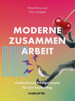 Moderne Zusammenarbeit (eBook, ePUB) - Bona, Tilman; Schiebel, Chris