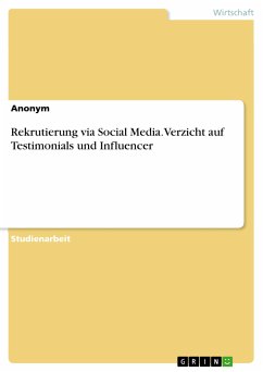 Rekrutierung via Social Media. Verzicht auf Testimonials und Influencer (eBook, PDF)