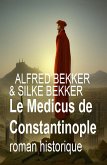 Le Medicus de Constantinople : roman historique (eBook, ePUB)