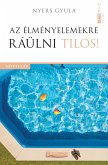 Az élményelemekre ráülni tilos! (eBook, ePUB)