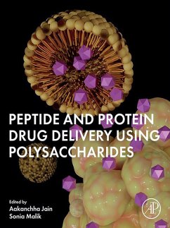 Peptide and Protein Drug Delivery Using Polysaccharides (eBook, ePUB)