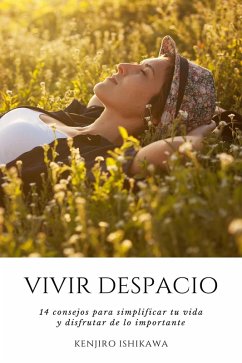 Vivir despacio (eBook, ePUB) - Ishikawa, Kenjiro
