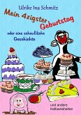 Mein 40ster Geburtstag oder eine scheußliche Geschichte (eBook, ePUB)