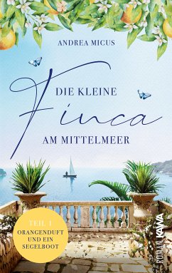 Die kleine Finca am Mittelmeer (eBook, ePUB) - Micus, Andrea; Micus, Andrea