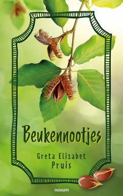 Beukennootjes (eBook, ePUB) - Pruis, Greta Elizabet