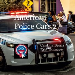 American Police Cars 2 (eBook, ePUB) - Berna, Cristina; Thomsen, Eric