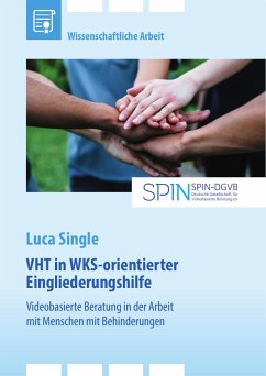 Video-Home-Training (VHT) in WKS-orientierter Eingliederungshilfe (eBook, PDF) - Single, Luca