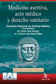 Medicina asertiva, acto médico y derecho sanitario (eBook, PDF)