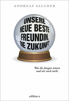 Cover Unsere neue beste Freundin, die Zukunft (eBook, ePUB)