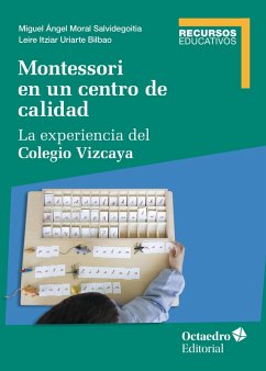Montessori en un centro de calidad (eBook, PDF) - Moral Salvidegoitia, Miguel Ángel; Uriarte Bilbao, Leire Itziar