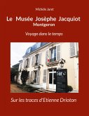 Le Musée Josèphe Jacquiot Montgeron Voyage dans le temps (eBook, ePUB)