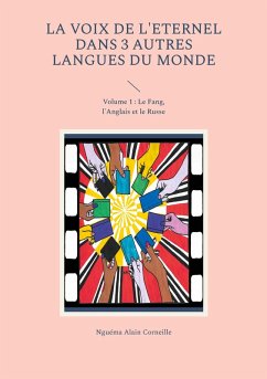 La voix de l'Eternel dans 3 autres langues du Monde (eBook, ePUB) - Nguéma, Alain Corneille