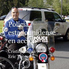 Policia estadounidense en acción (eBook, ePUB) - Berna, Cristina; Thomsen, Eric