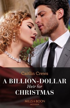 A Billion-Dollar Heir For Christmas (eBook, ePUB) - Crews, Caitlin