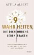 9 Wahrheiten, die dich durchs Leben... - Bild 1