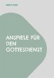 Anspiele für den Gottesdienst (eBook,... - Bild 1