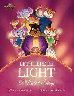LET THERE BE LIGHT - A Diwali Story (eBook, ePUB) - Penamakuru, Siva K. C.