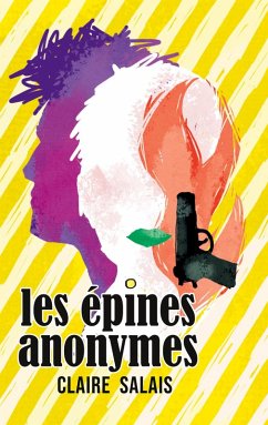 Les épines anonymes (eBook, ePUB) - Salais, Claire