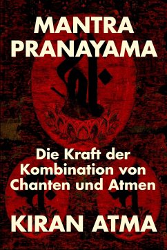 Mantra Pranayama (Hindu Pantheon Serie - Deutsch) (eBook, ePUB) - Atma, Kiran; Ponnappan, Jai Krishna